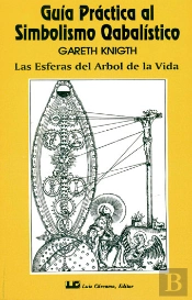 Guía Práctica Al Simbolismo Cabalístico, Tomo I