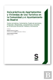 Guía Práctica De Apartamentos Y Viviendas De Uso Turístico En La Comunidad Y El Ayuntamiento De Madr