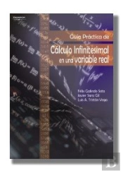 Guía Práctica De Cálculo Infinitesimal En Una Variable Real