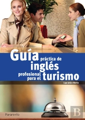 Guía Práctica De Inglés Profesional Para Turismo