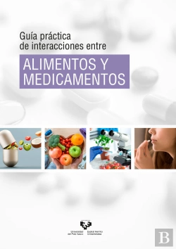 Bertrand.pt - Guía Práctica De Interacciones Entre Alimentos Y Medicamentos