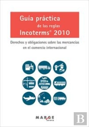 Guía Práctica De Las Reglas Incoterms 2010