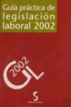 Bertrand.pt - Guía Práctica De Legislación Laboral, 2002