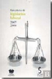 Guía Práctica De Legislación Laboral, 2007-2008