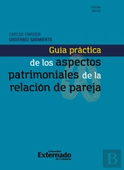 Guía Práctica De Los Aspectos Patrimoniales De La Relación De Pareja