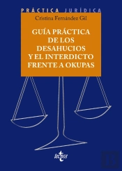 Guía Práctica De Los Desahucios Y El Interdicto Frente A Okupas