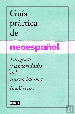 Bertrand.pt - Guía Práctica De Neoespañol