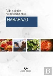 Guía Práctica De Nutrición En El Embarazo