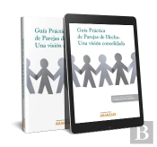 Guía Práctica De Parejas De Hecho. Una Visión Consolidada (Papel + E-Book)