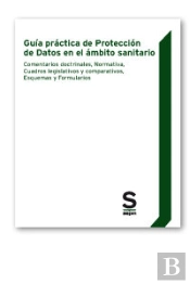 Guía Práctica De Protección De Datos En El Ámbito Sanitario