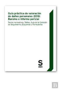 Bertrand.pt - Guía Práctica De Valoración De Daños Personales 2018: Baremo E Informe Pericial