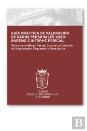 Guia Practica De Valoracion De Daños Personales 2020: Baremo