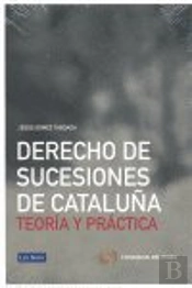 Guia Practica Del Derecho De Sucesiones Catalan