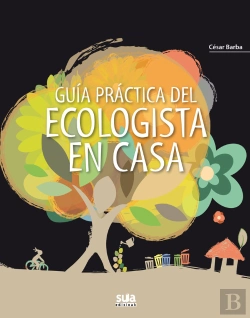 Bertrand.pt - Guia Practica Del Ecologista En Casa