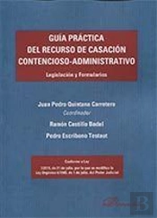Guía Práctica Del Recurso De Casación Contencioso-Administrativo
