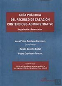 Bertrand.pt - Guía Práctica Del Recurso De Casación Contencioso-Administrativo