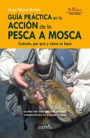 Guia Practica En La Accion De La Pesca A Mosca