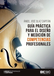 Guía Práctica Para El Diseño Y Medición De Competencias Profesionales