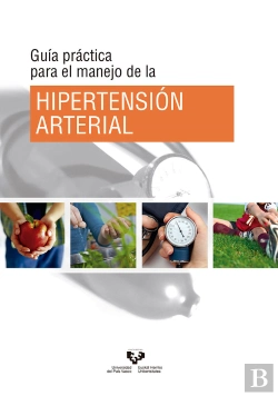 Bertrand.pt - Guía Práctica Para El Manejo De La Hipertensión Arterial