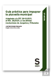 Guia Practica Para Impugnar La Plusvalia Municipal. 5ª Ed.