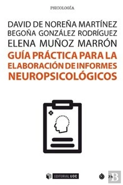 Bertrand.pt - Guía Práctica Para La Elaboración De Informes Neuropsicológicos
