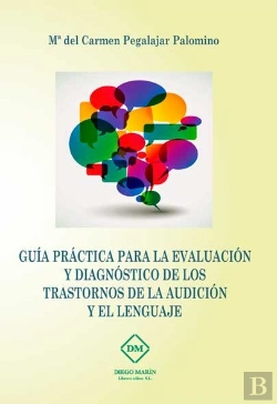 Bertrand.pt - Guia Practica Para La Evaluacion Y Diagnostico De Los Trastornos De La Audicion Y El Lenguaje