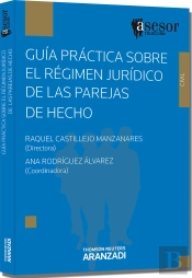 Guía Práctica Sobre El Régimen Jurídico De Las Parejas De Hecho(E)