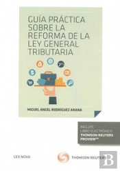 Guía Práctica Sobre La Reforma De La Ley General Tributaria (Papel + E-Book)