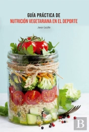 Guia Practica Vegetariana En El Deporte