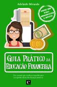 Guia Prático da Educação Financeira