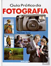 Guia Prático da Fotografia