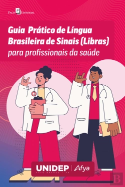 Bertrand.pt - Guia Prático De Língua Brasileira De Sinais (Libras) Para Profissionais Da Saúde