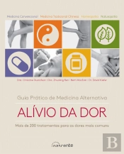 Guia Prático de Medicina Alternativa: Alívio da Dor