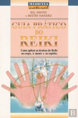 Bertrand.pt - Guia Prático do Reiki