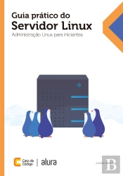 Guia Prático Do Servidor Linux