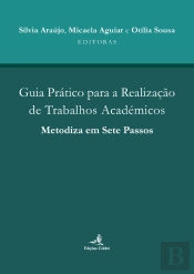 Guia Prático para a Realização de Trabalhos Académicos