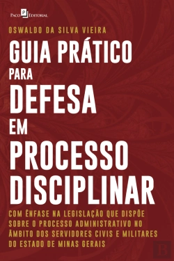 Bertrand.pt - Guia Prático Para Defesa Em Processo Disciplinar