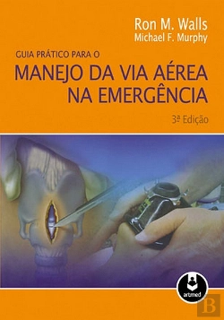 Bertrand.pt - Guia Prático para o Manejo da Via Aérea na Emergência