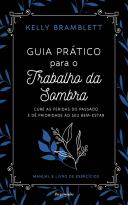Guia Prático para o Trabalho da Sombra