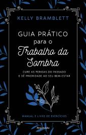 Guia Prático para o Trabalho da Sombra
