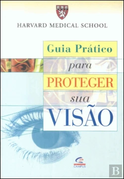 Bertrand.pt - Guia Prático para Proteger Sua Visão