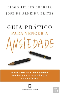 Bertrand.pt - Guia Prático para Vencer a Ansiedade