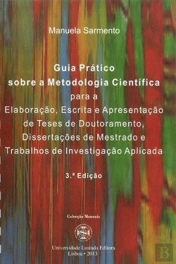 Bertrand.pt - Guia Prático Sobre a Metodologia Científica para a Elaboração, Escrita e Apresentação de Teses de Doutoramento, Dissertações de Mestrado e Trabalhos de Investigação Aplicada