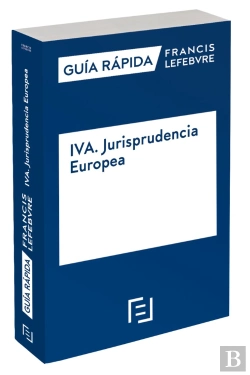 Bertrand.pt - Guía Rápida Iva. Jurisprudencia Europea