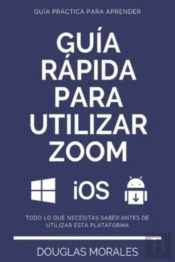 Guia Rapida Para Utilizar Zoom (Spanish Version)