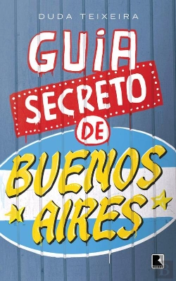 Bertrand.pt - Guia Secreto De Buenos Aires