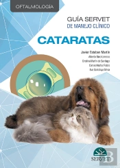 Guía Servet De Manejo Clínico: Oftalmología. Cataratas