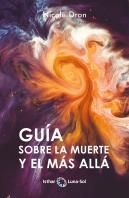 Guia Sobre La Muerte Y El Mas Alla