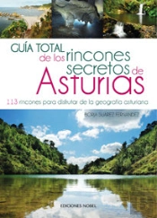 Guia Total De Los Rincones Secretos De Asturias 