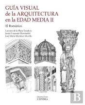 Guia Visual De La Arquitectura En La Edad Media Ii